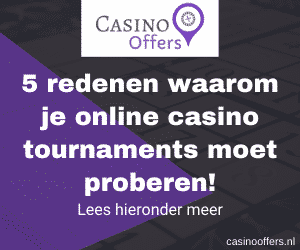 5 redenen waarom je online casino tournaments moet proberen!