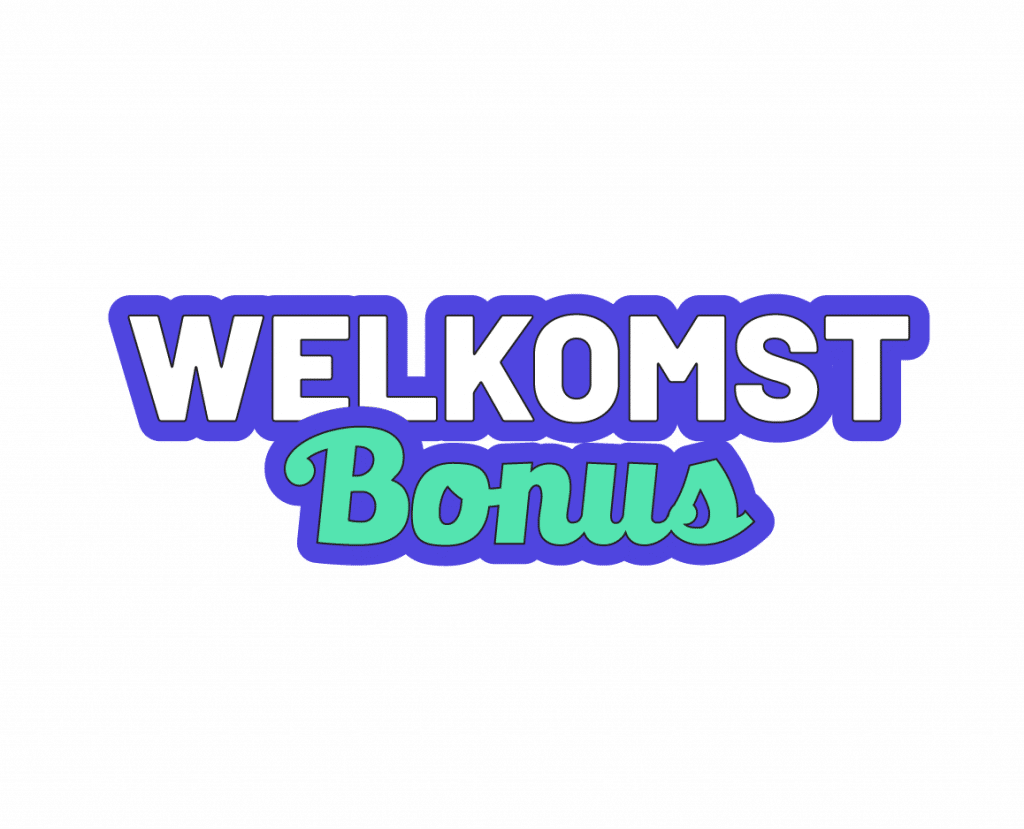 Welkomst Bonus Welkomst Bonus