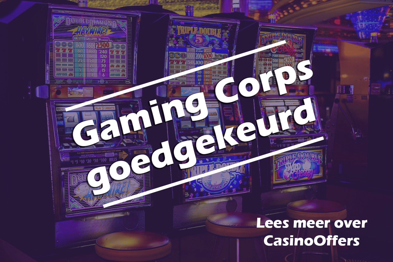 Gaming Corps goedgekeurd voor de Nederlandse casino markt